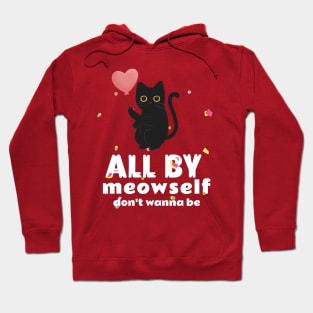 All By Meowself Hoodie